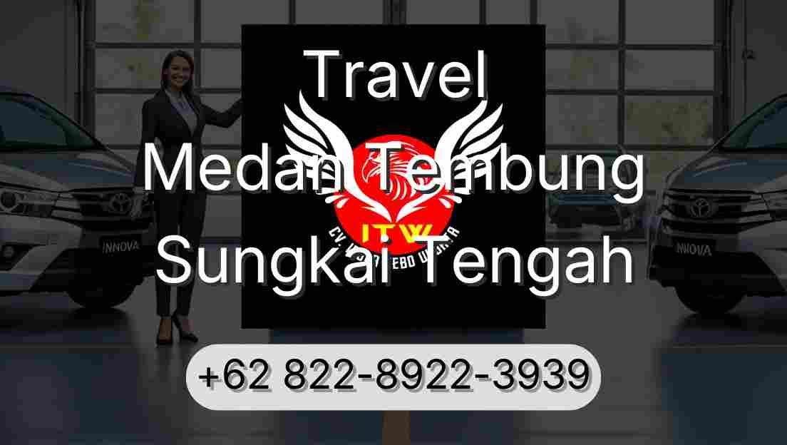 Travel Medan Tembung Sungkai Tengah
