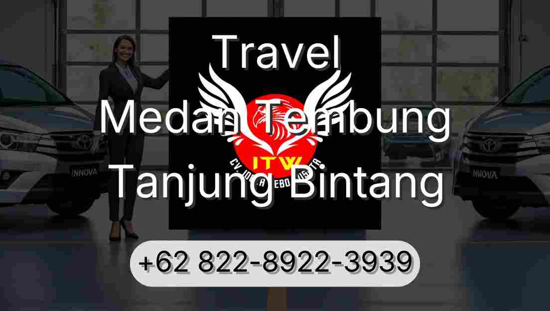Travel Medan Tembung Tanjung Bintang