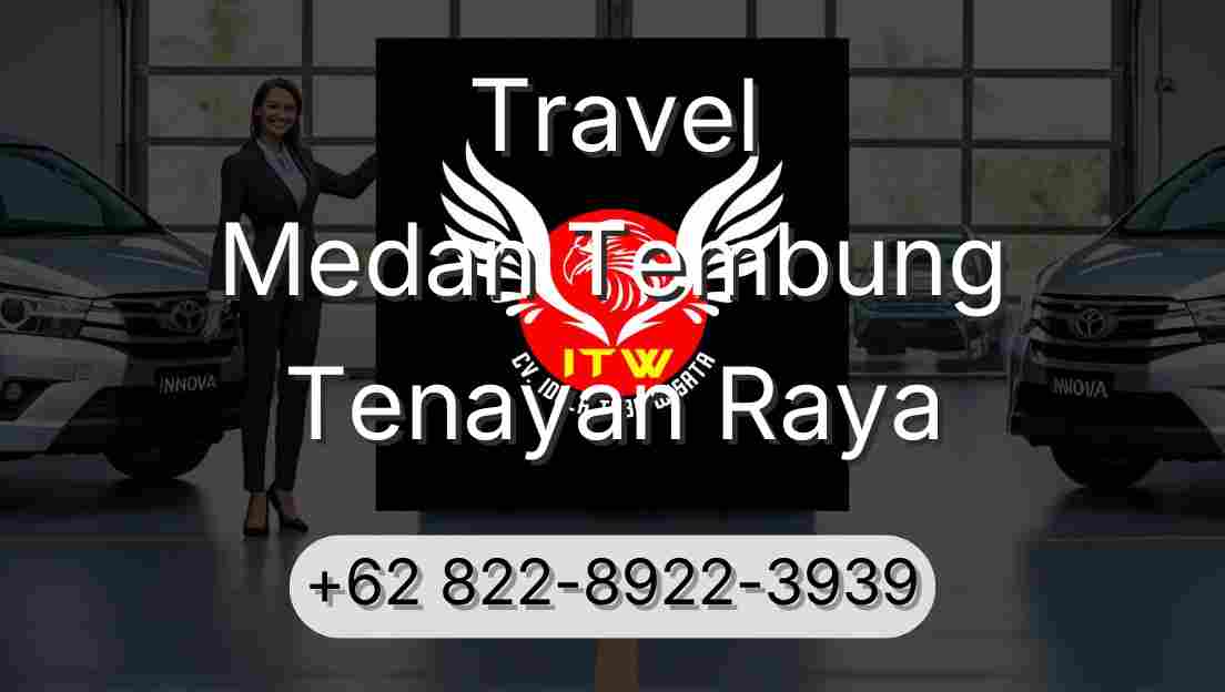 Travel Medan Tembung Tenayan Raya