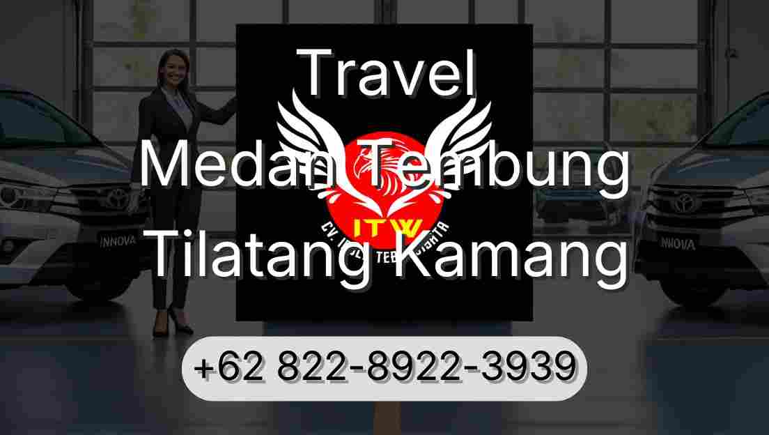 Travel Medan Tembung Tilatang Kamang
