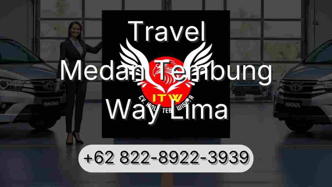 Travel Medan Tembung Way Lima