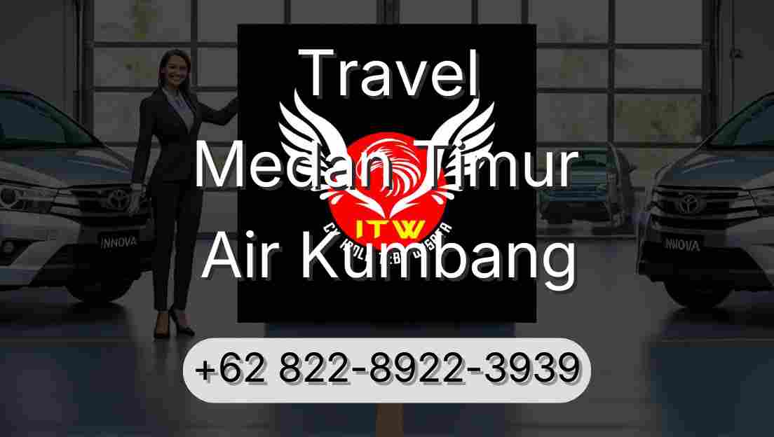 Travel Medan Timur Air Kumbang