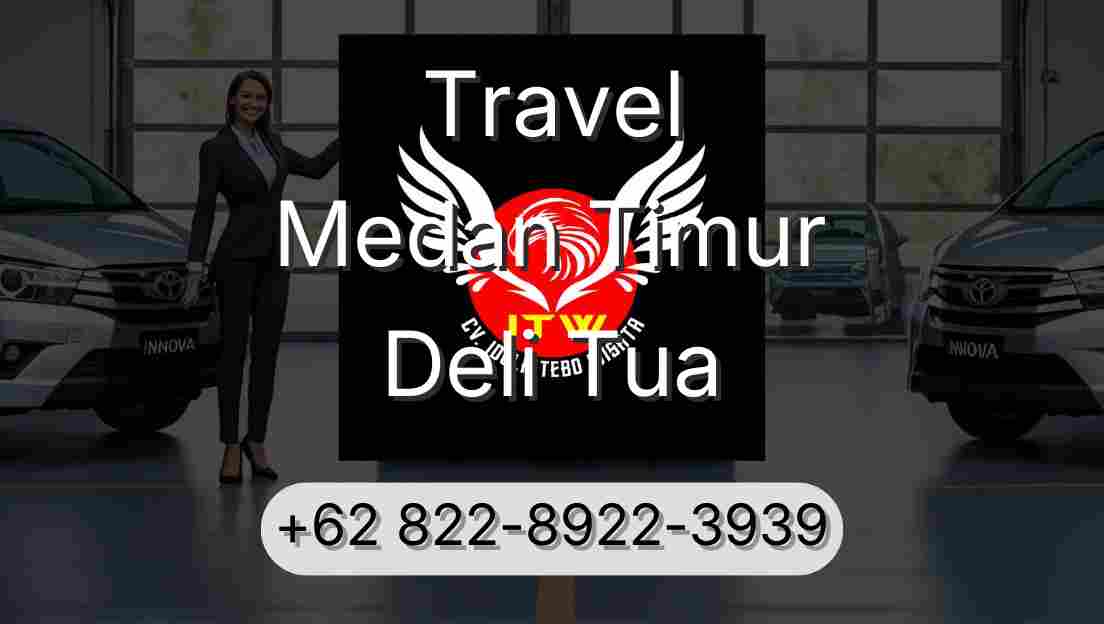 Travel Medan Timur Deli Tua