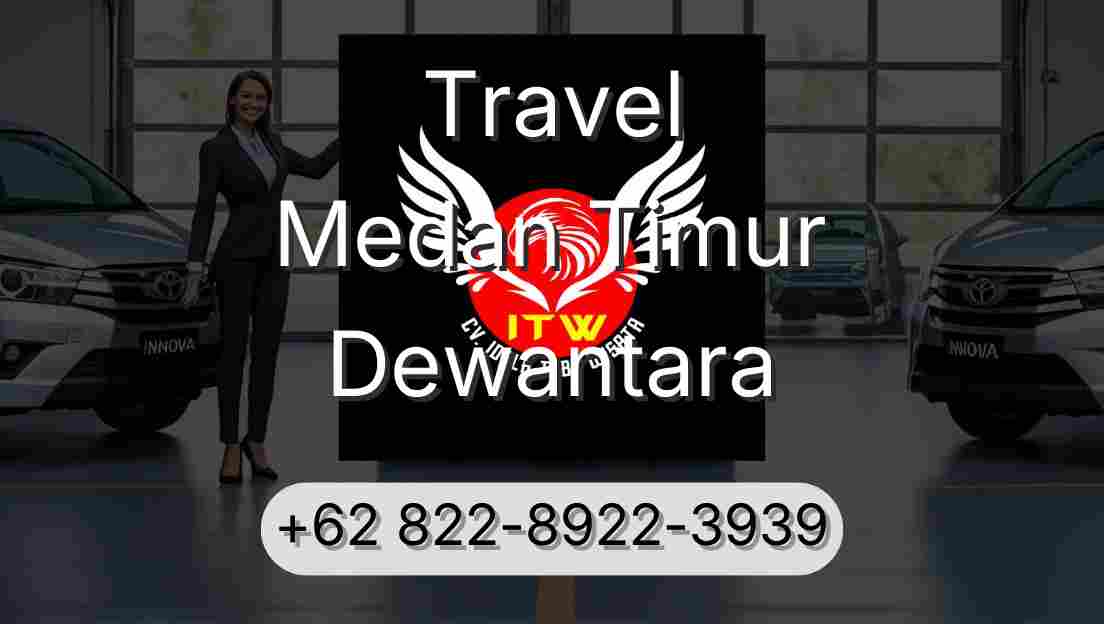 Travel Medan Timur Dewantara