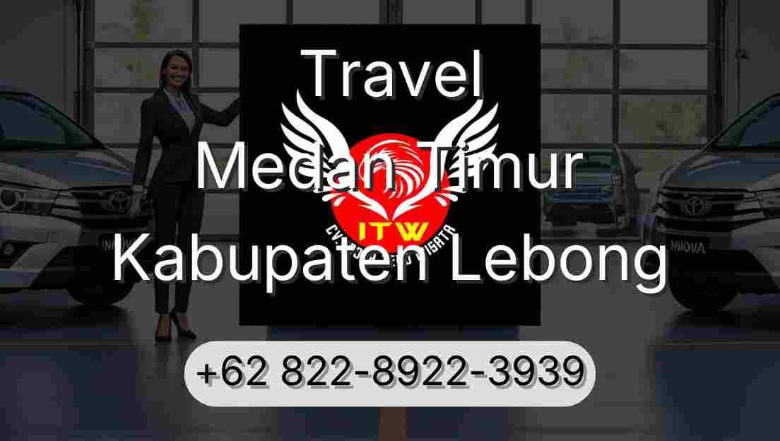 Travel Medan Timur Kabupaten Lebong