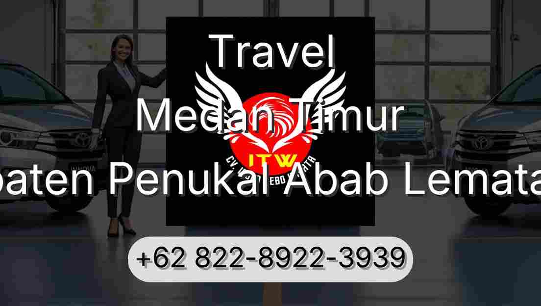 Travel Medan Timur Kabupaten Penukal Abab Lematang Ilir