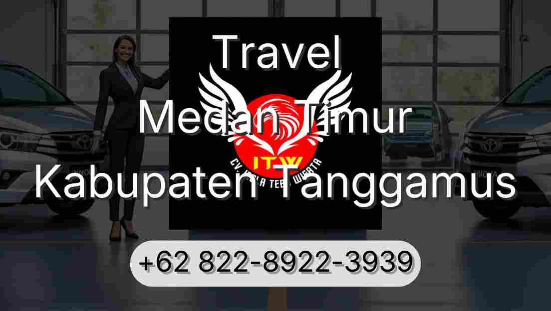 Travel Medan Timur Kabupaten Tanggamus