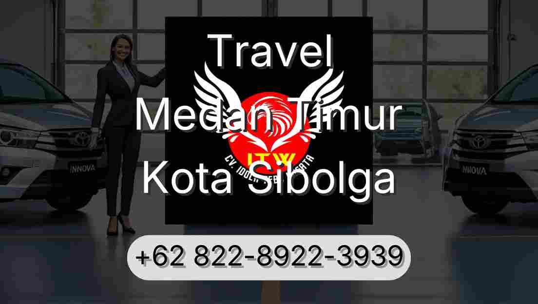 Travel Medan Timur Kota Sibolga