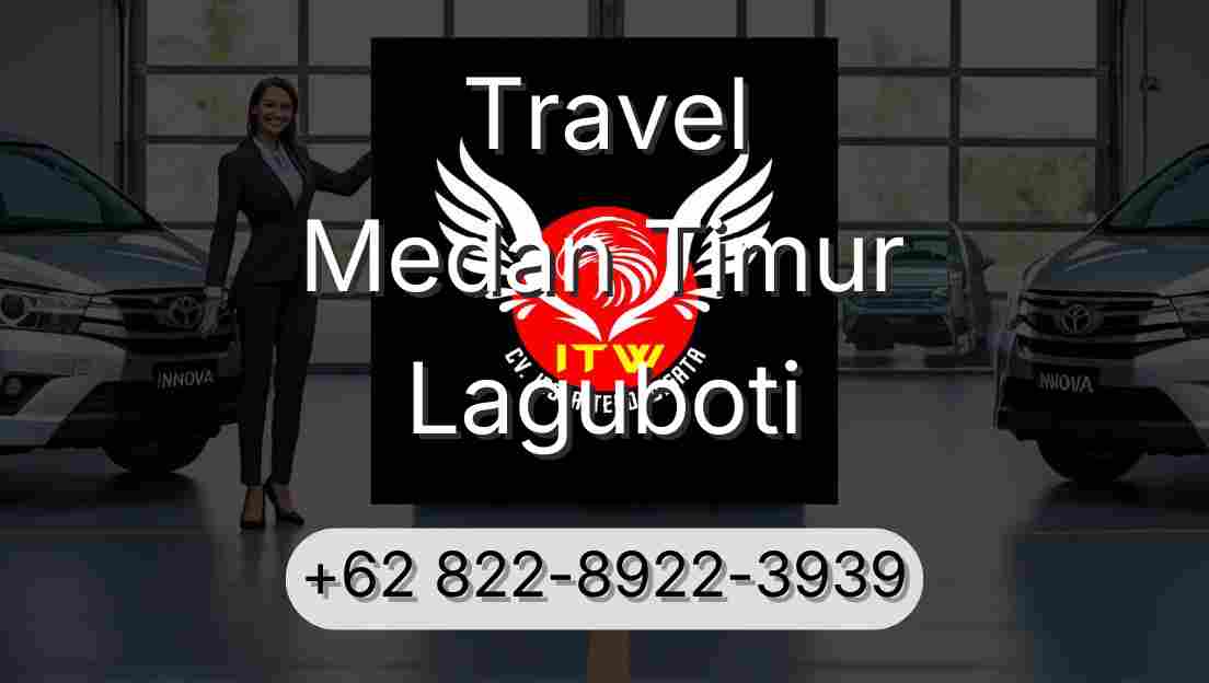 Travel Medan Timur Laguboti