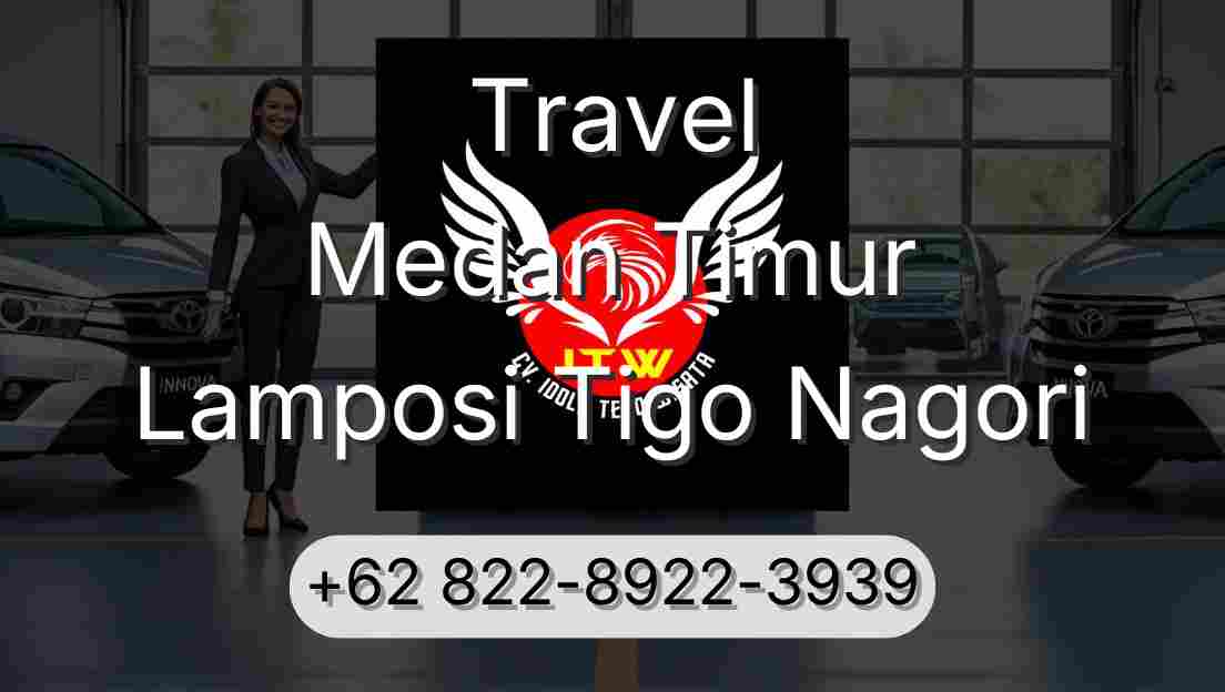 Travel Medan Timur Lamposi Tigo Nagori