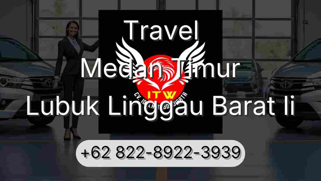 Travel Medan Timur Lubuk Linggau Barat Ii