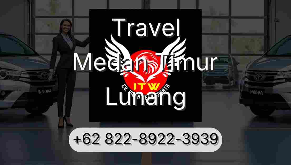Travel Medan Timur Lunang