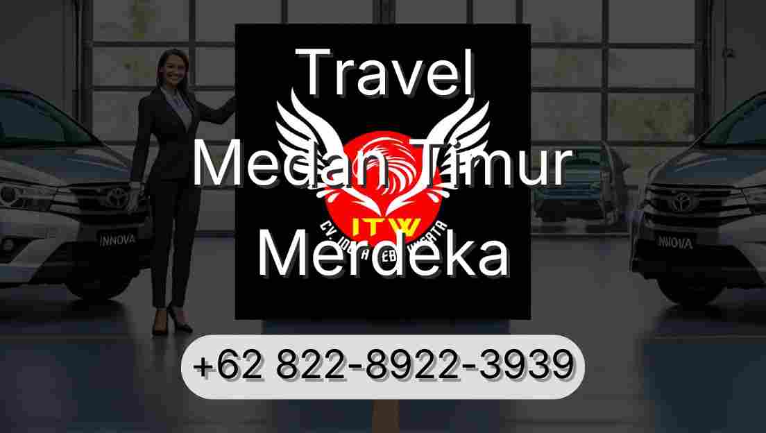 Travel Medan Timur Merdeka
