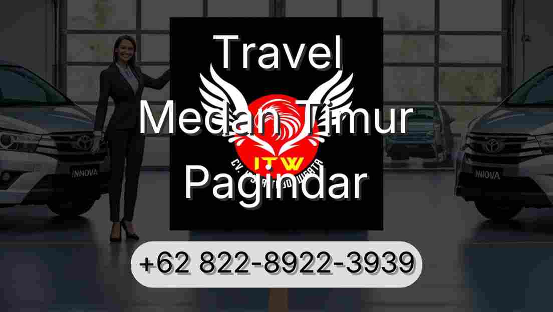 Travel Medan Timur Pagindar