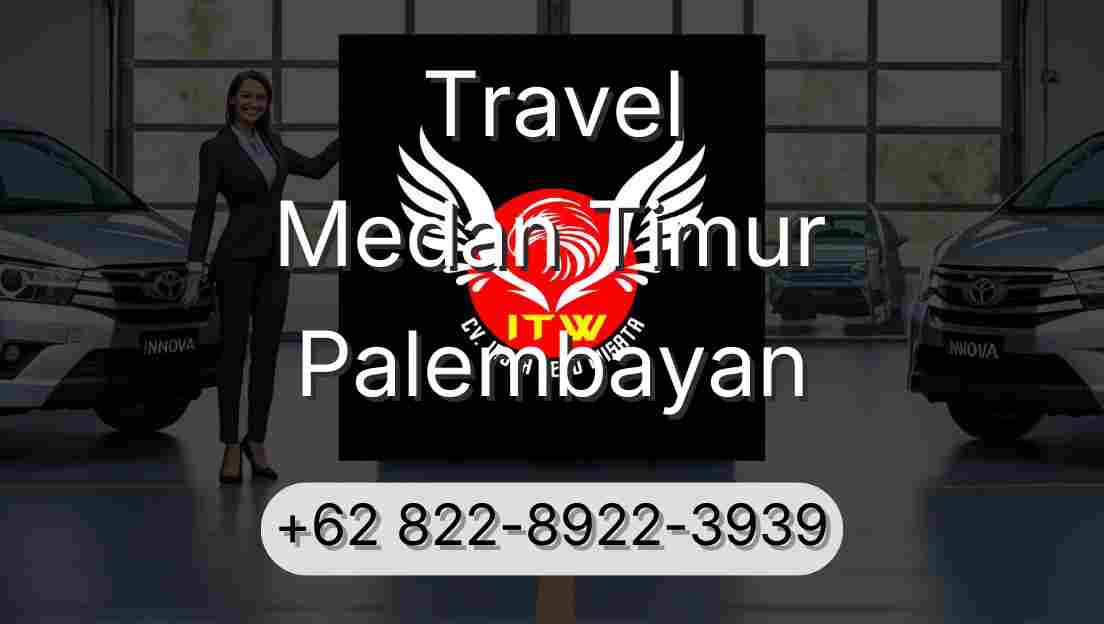 Travel Medan Timur Palembayan