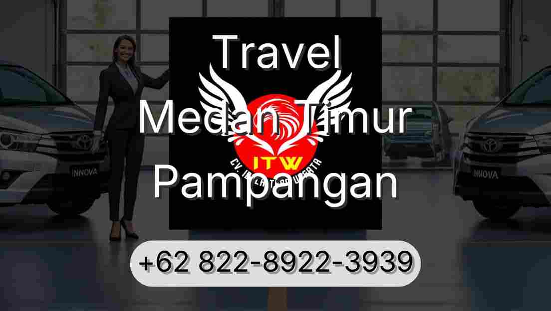 Travel Medan Timur Pampangan
