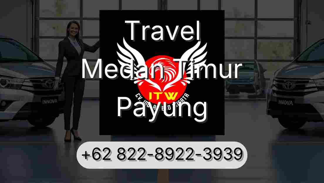 Travel Medan Timur Payung