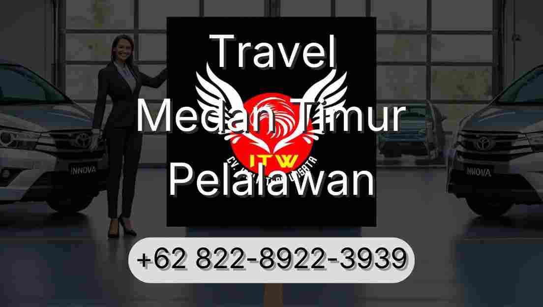 Travel Medan Timur Pelalawan