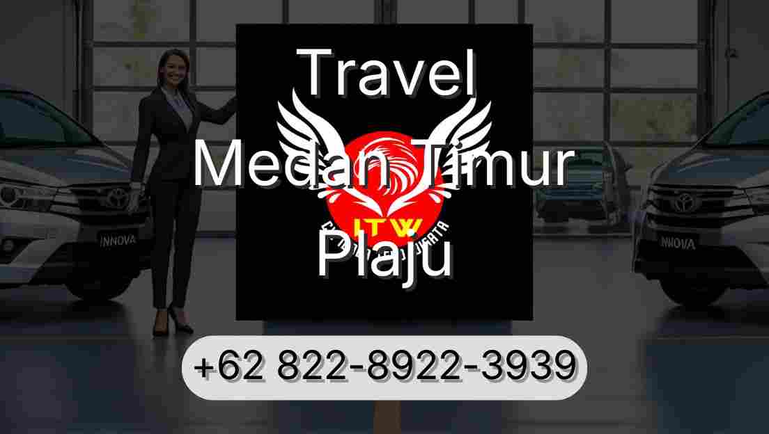 Travel Medan Timur Plaju