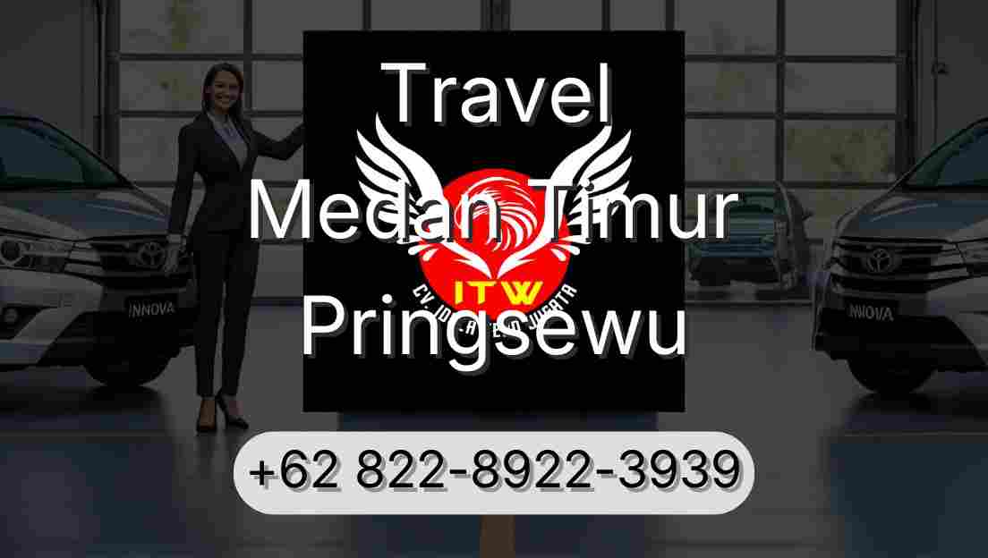 Travel Medan Timur Pringsewu
