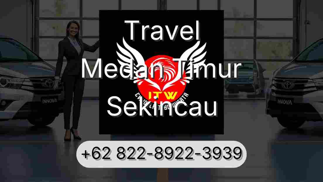 Travel Medan Timur Sekincau