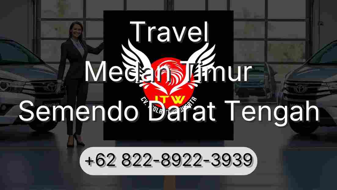 Travel Medan Timur Semendo Darat Tengah