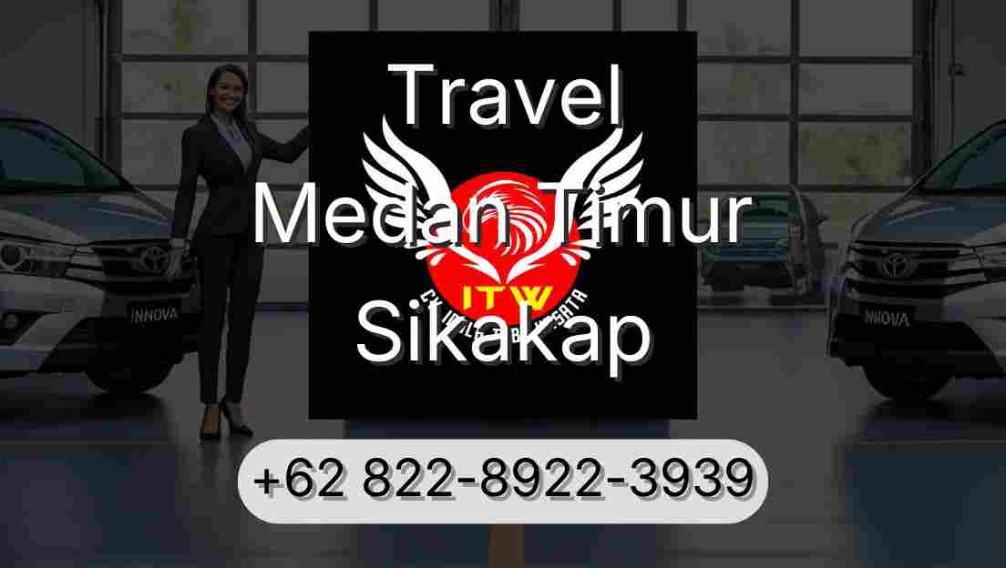 Travel Medan Timur Sikakap