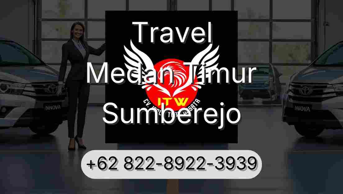 Travel Medan Timur Sumberejo