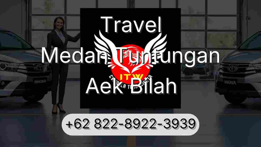 Travel Medan Tuntungan Aek Bilah