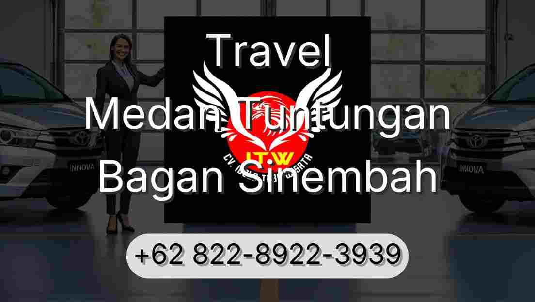 Travel Medan Tuntungan Bagan Sinembah