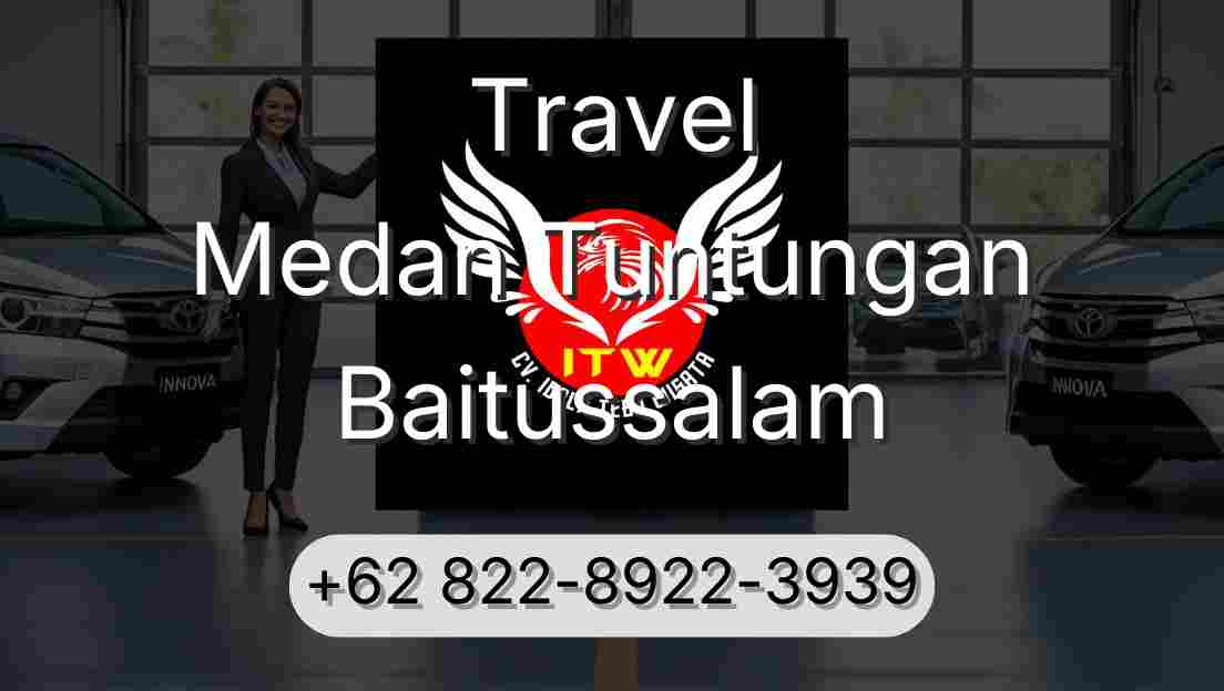 Travel Medan Tuntungan Baitussalam