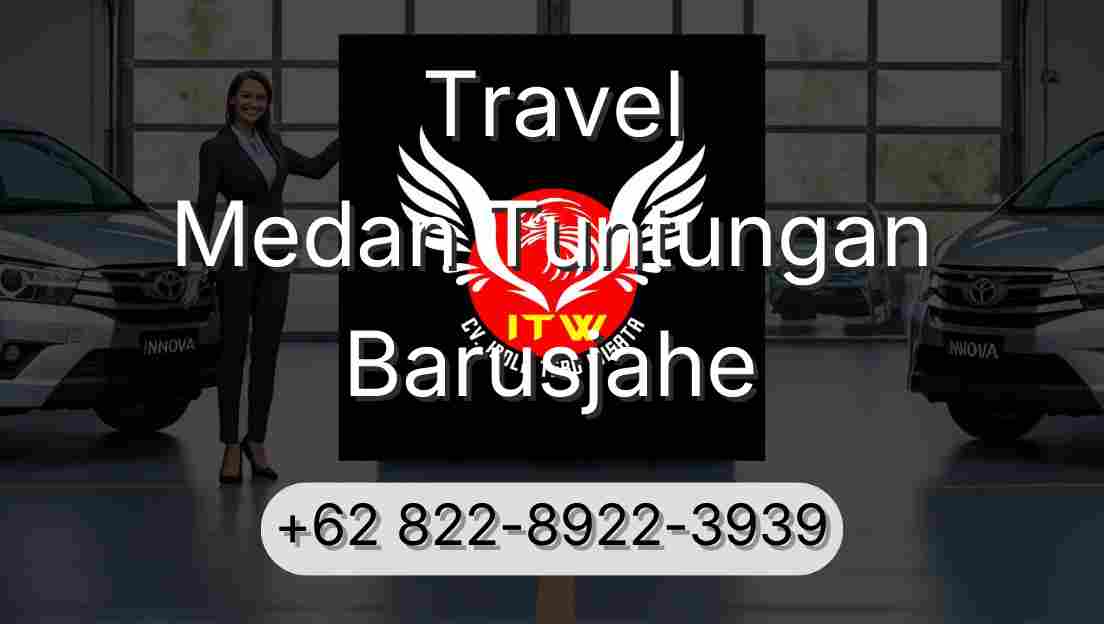 Travel Medan Tuntungan Barusjahe