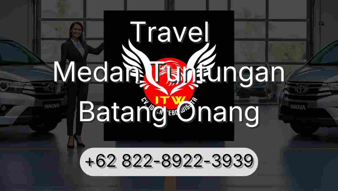 Travel Medan Tuntungan Batang Onang