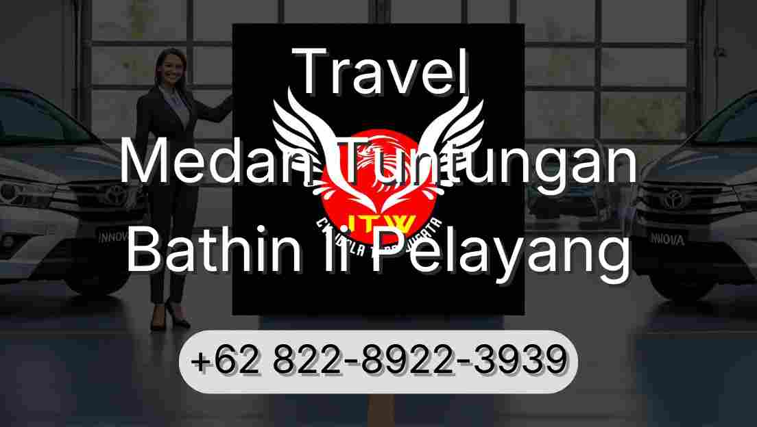 Travel Medan Tuntungan Bathin Ii Pelayang