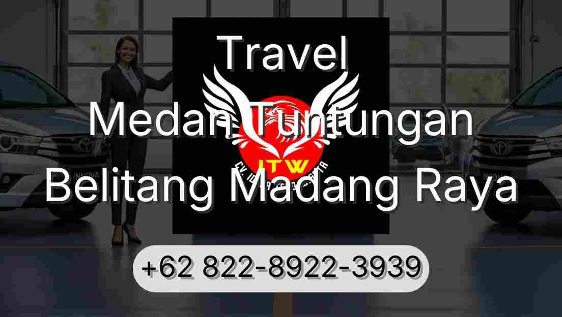 Travel Medan Tuntungan Belitang Madang Raya