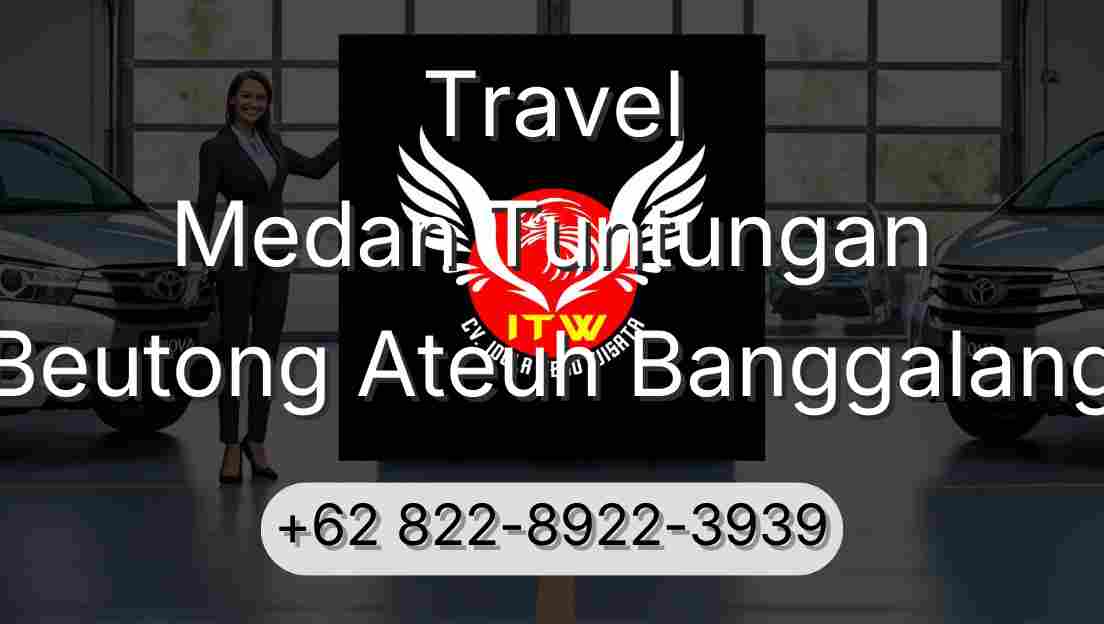 Travel Medan Tuntungan Beutong Ateuh Banggalang