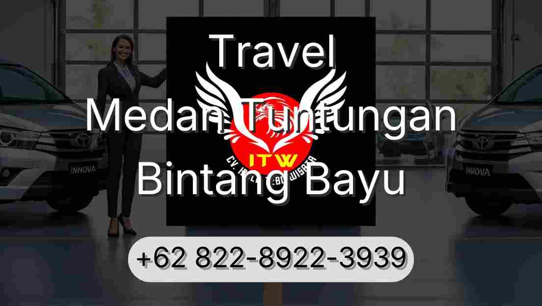 Travel Medan Tuntungan Bintang Bayu