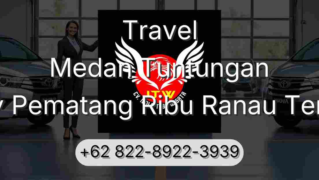 Travel Medan Tuntungan Buay Pematang Ribu Ranau Tengah