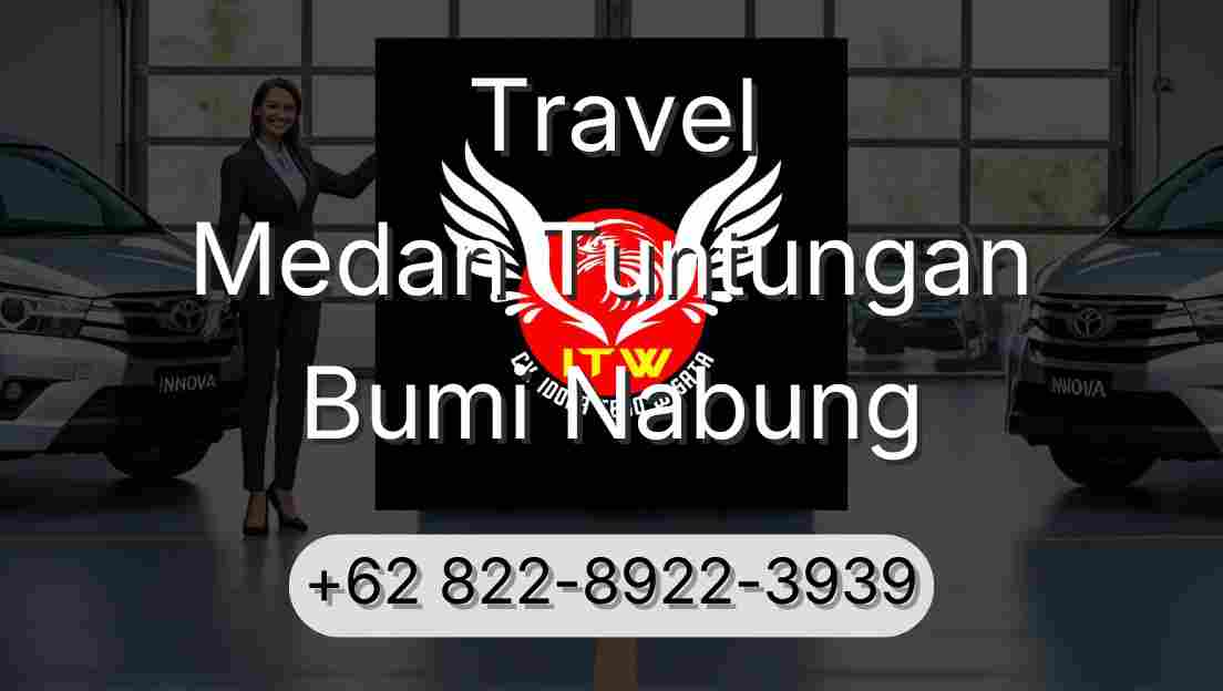 Travel Medan Tuntungan Bumi Nabung
