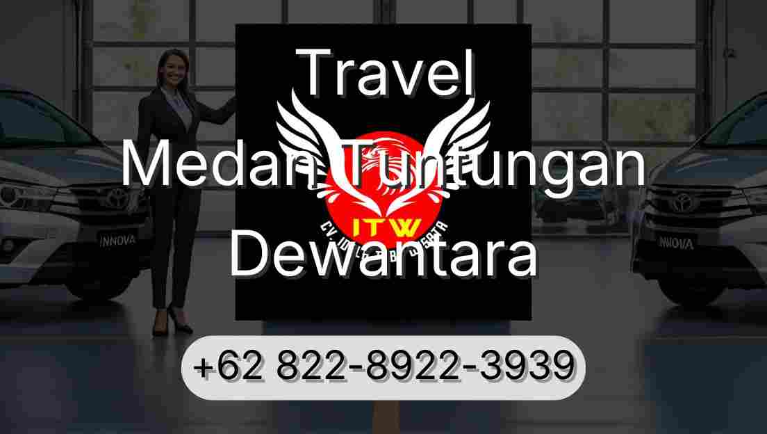 Travel Medan Tuntungan Dewantara