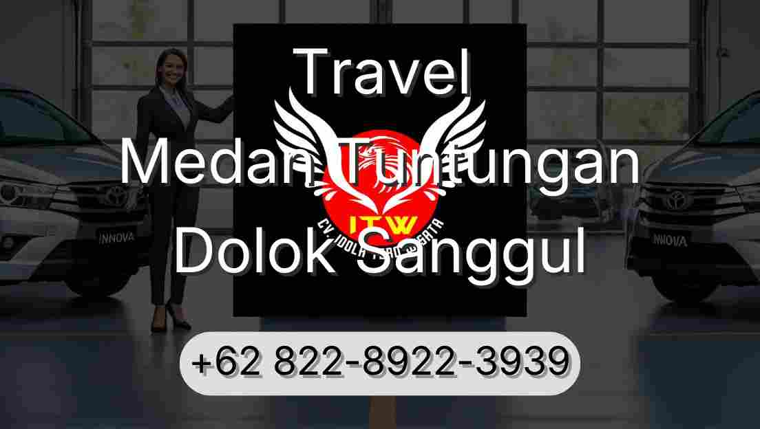 Travel Medan Tuntungan Dolok Sanggul