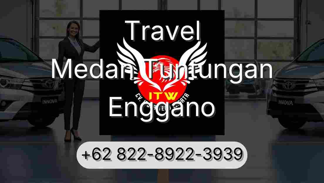 Travel Medan Tuntungan Enggano