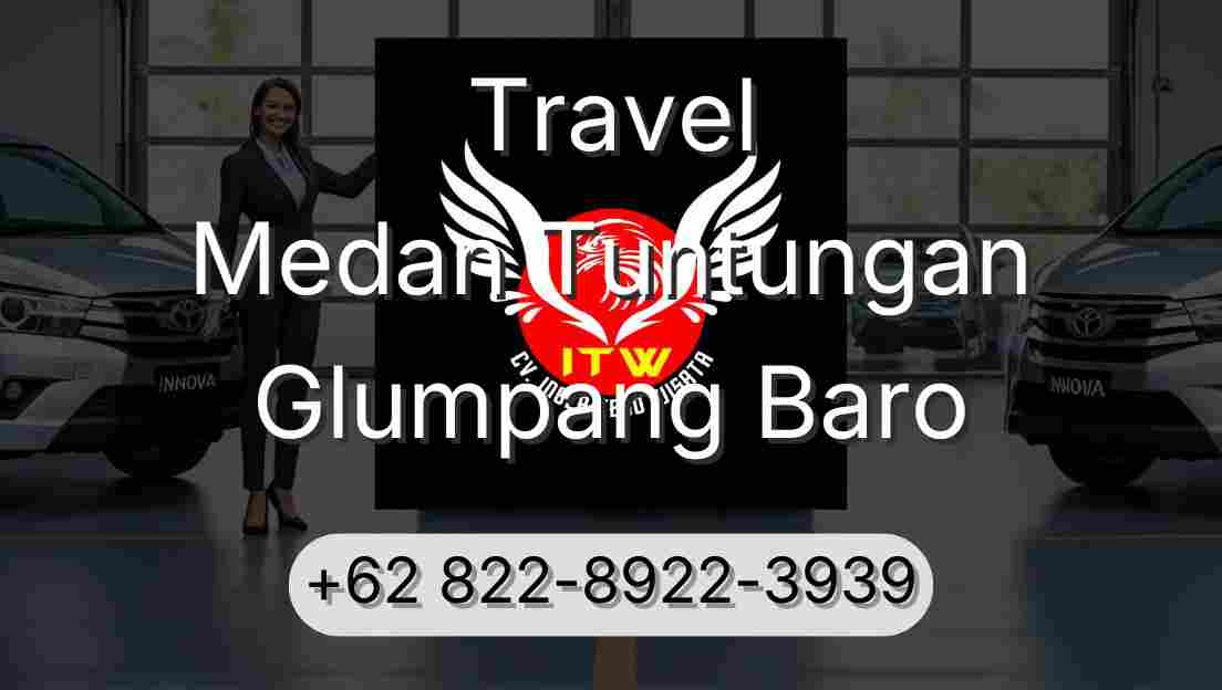 Travel Medan Tuntungan Glumpang Baro