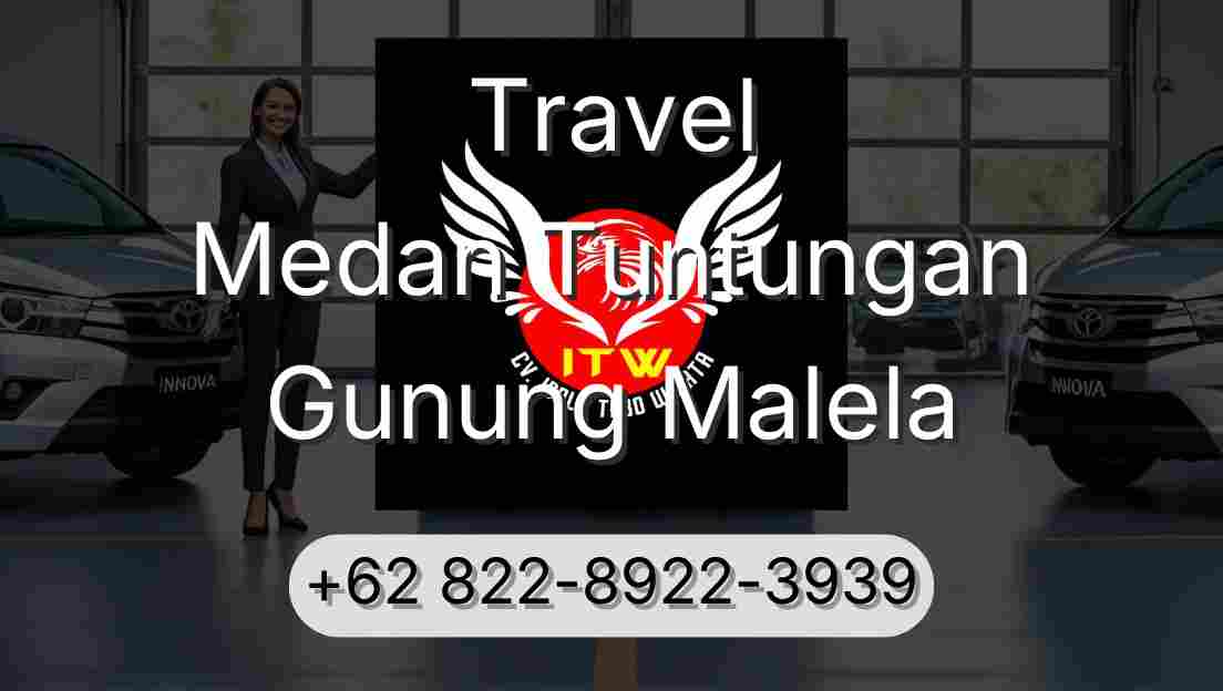 Travel Medan Tuntungan Gunung Malela