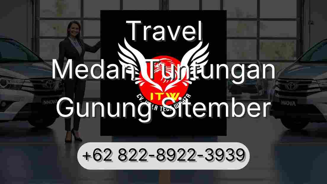 Travel Medan Tuntungan Gunung Sitember