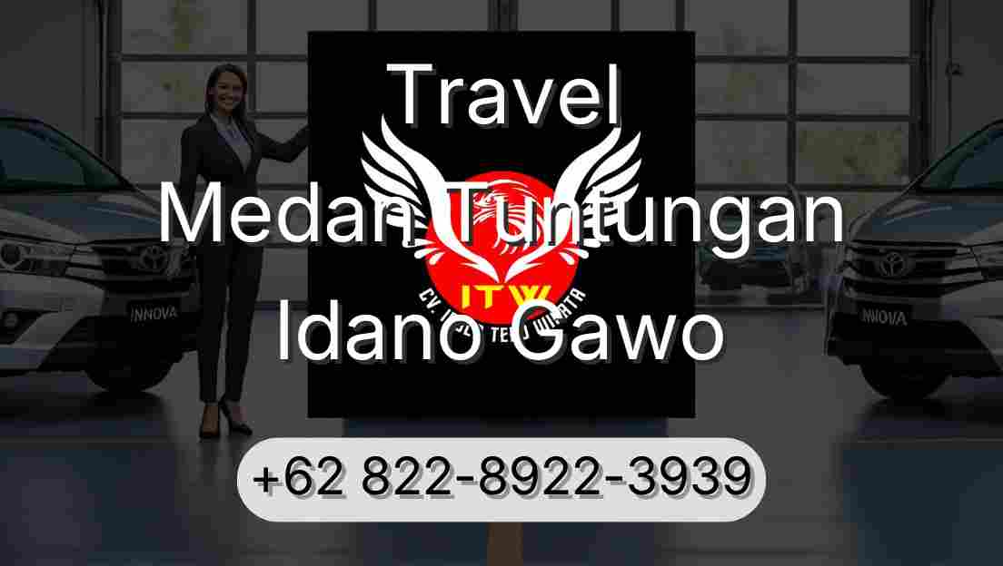 Travel Medan Tuntungan Idano Gawo