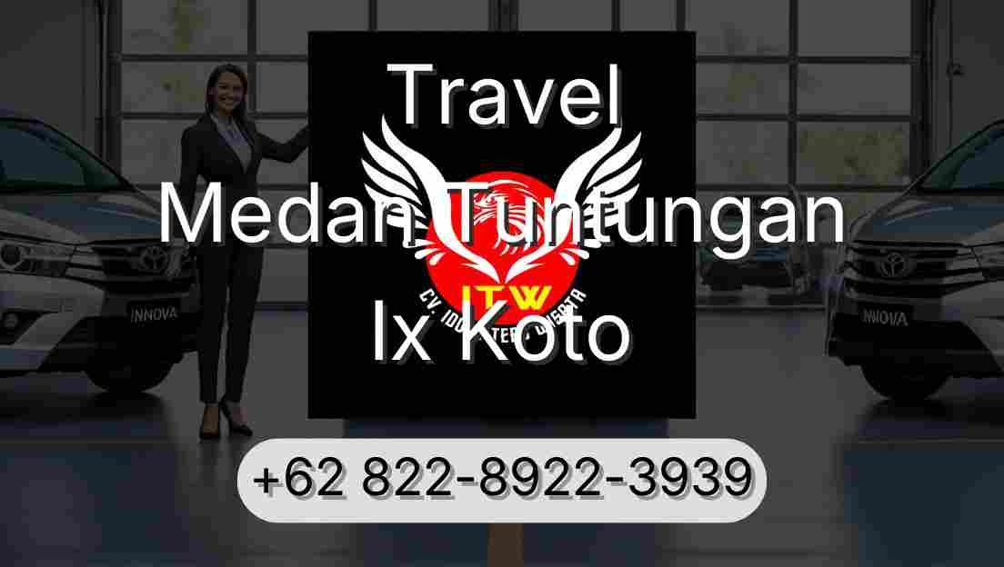 Travel Medan Tuntungan Ix Koto