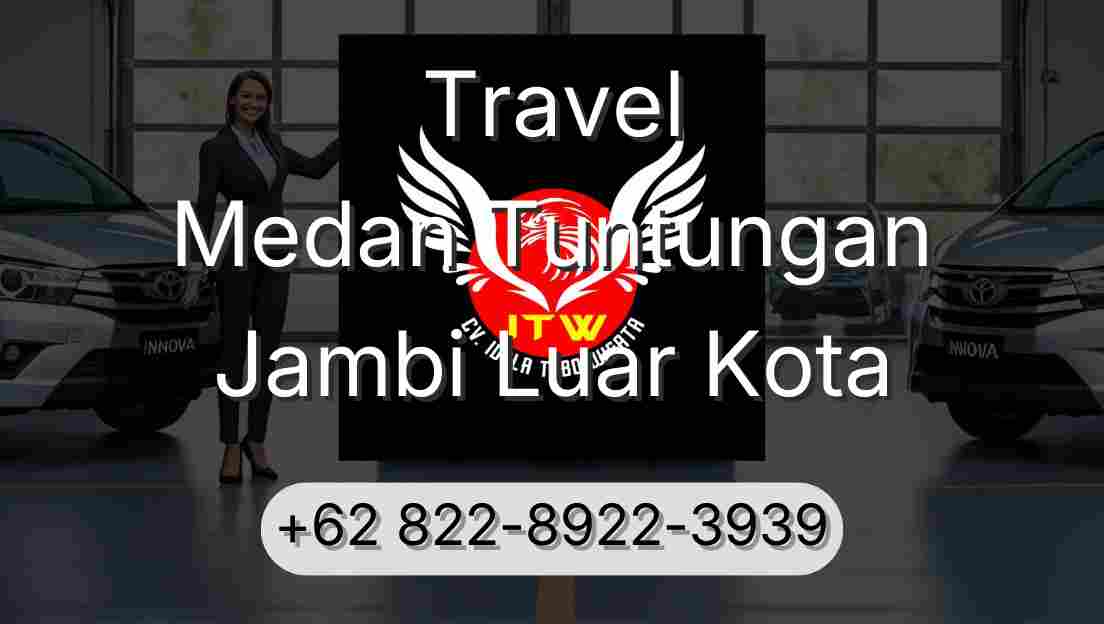 Travel Medan Tuntungan Jambi Luar Kota