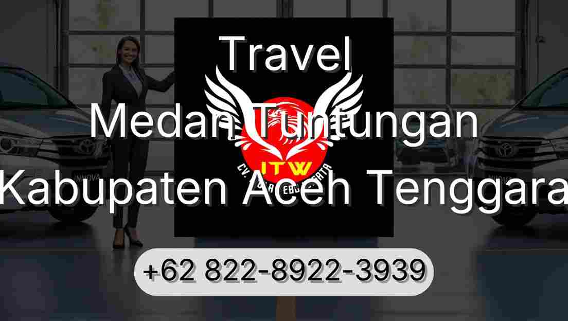 Travel Medan Tuntungan Kabupaten Aceh Tenggara