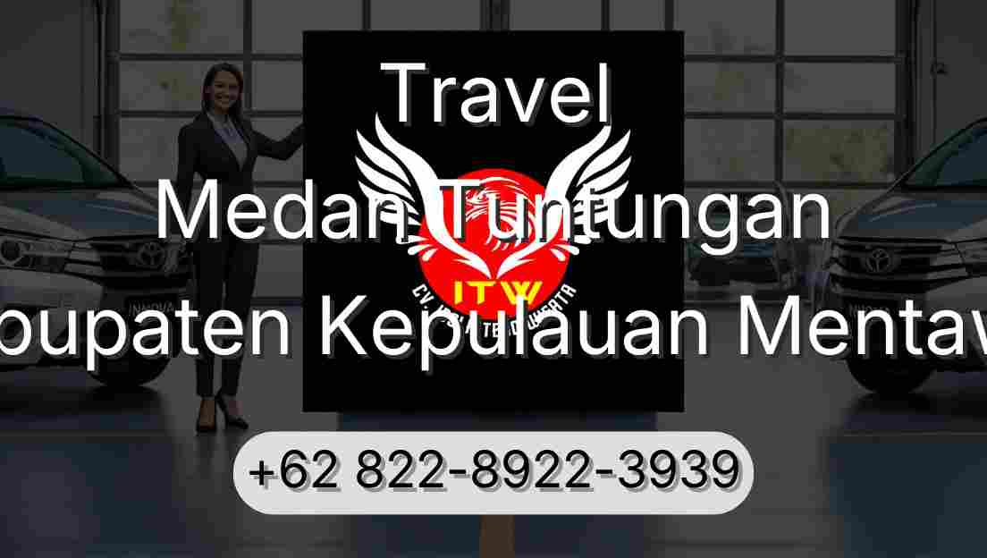 Travel Medan Tuntungan Kabupaten Kepulauan Mentawai